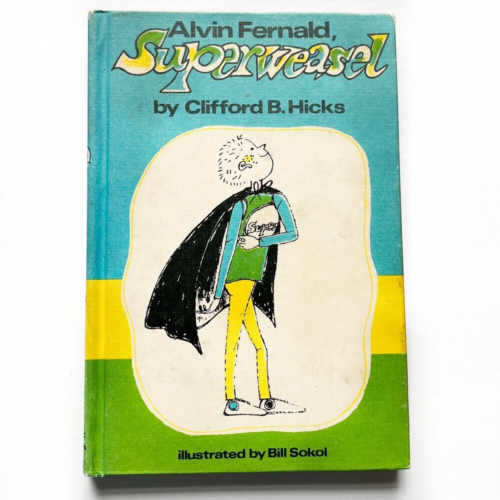 Alvin Fernald Superweasel Clifford B Hicks 1974 Weekly Reader Hardcover Edition